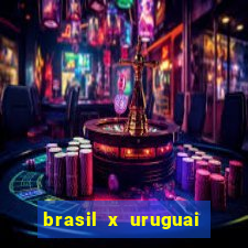 brasil x uruguai ao vivo multicanais